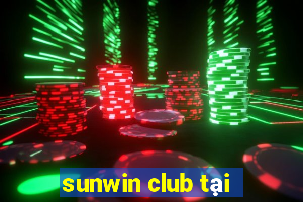 sunwin club tại