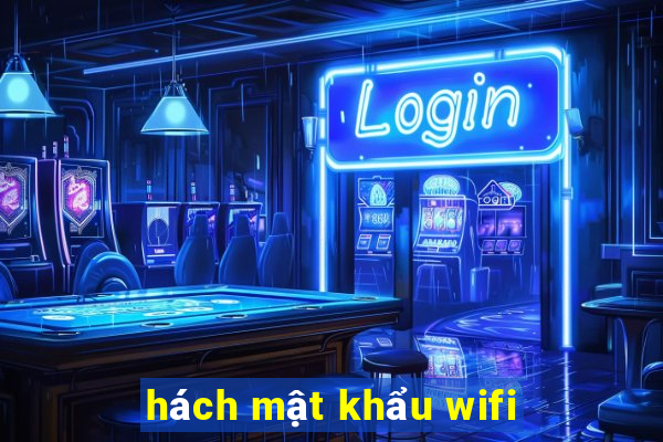 hách mật khẩu wifi