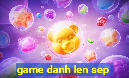 game danh len sep