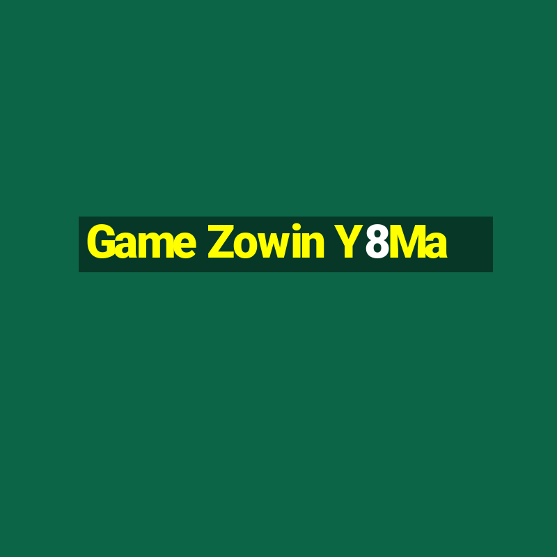 Game Zowin Y8Ma