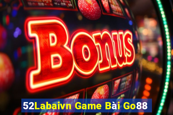 52Labaivn Game Bài Go88