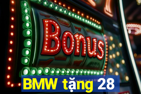 BMW tặng 28