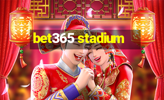 bet365 stadium