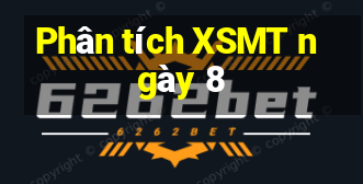 Phân tích XSMT ngày 8