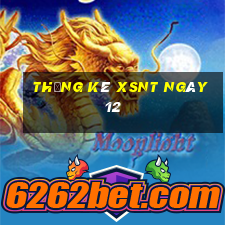 Thống kê XSNT ngày 12