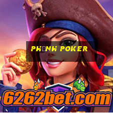 phỉnh poker