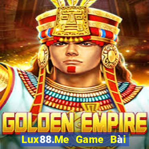 Lux88.Me Game Bài Ông Trùm Poker