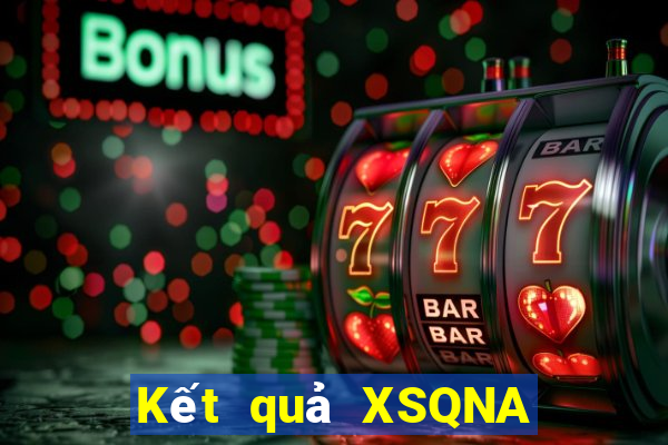 Kết quả XSQNA Thứ 4