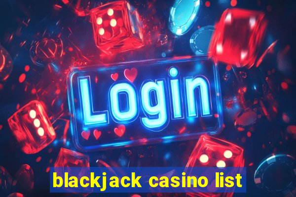 blackjack casino list