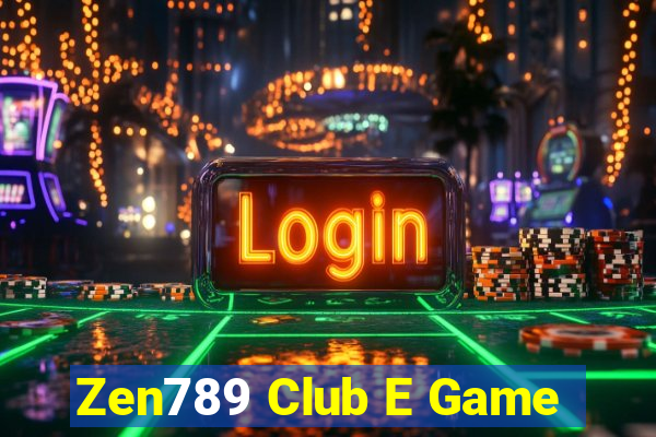 Zen789 Club E Game