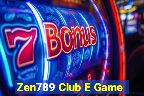 Zen789 Club E Game