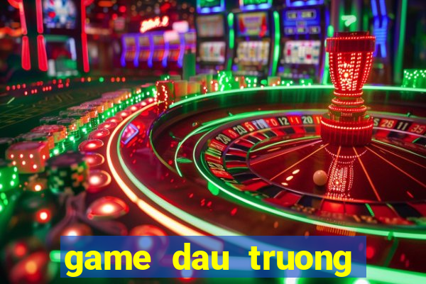 game dau truong khac nghiet 6