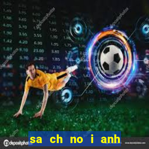 sa ch no i anh hu ng xa điêu