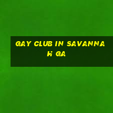 gay club in savannah ga