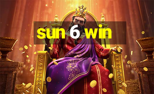 sun 6 win