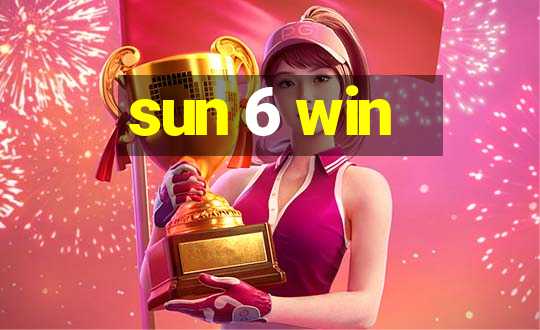 sun 6 win