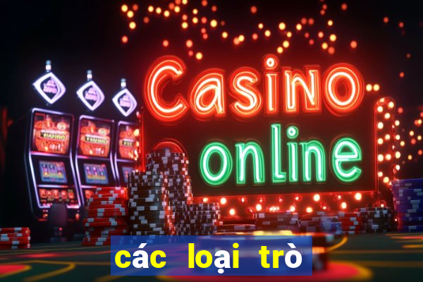 các loại trò chơi trong casino