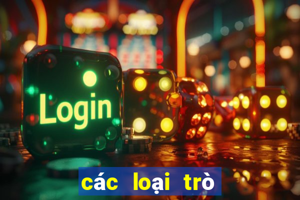 các loại trò chơi trong casino