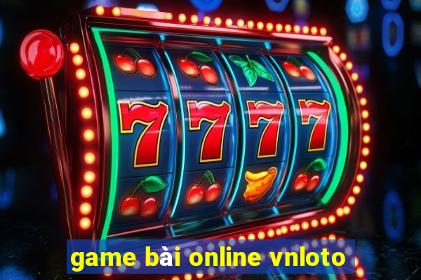 game bài online vnloto