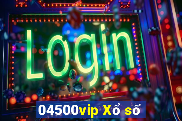 04500vip Xổ số