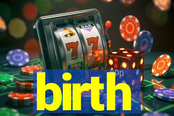 birth