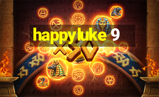 happyluke 9