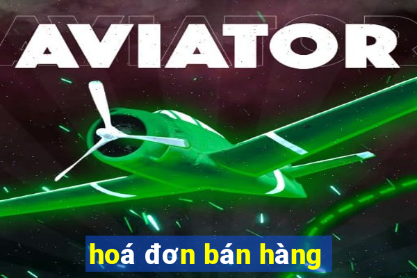 hoá đơn bán hàng