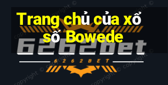 Trang chủ của xổ số Bowede