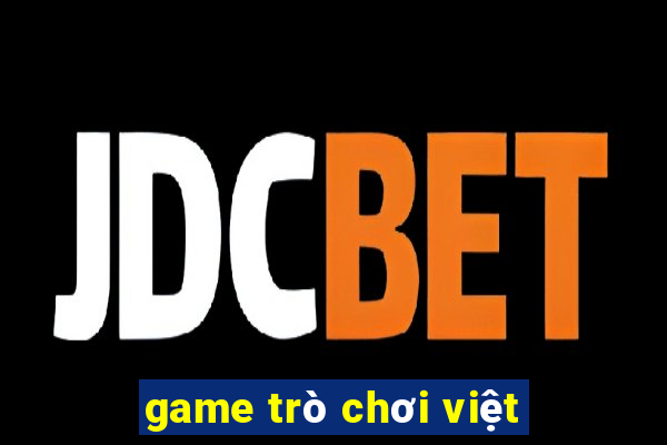 game trò chơi việt