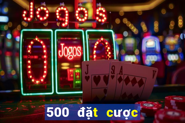 500 đặt cược màu nhanh 3