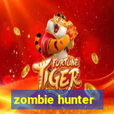 zombie hunter