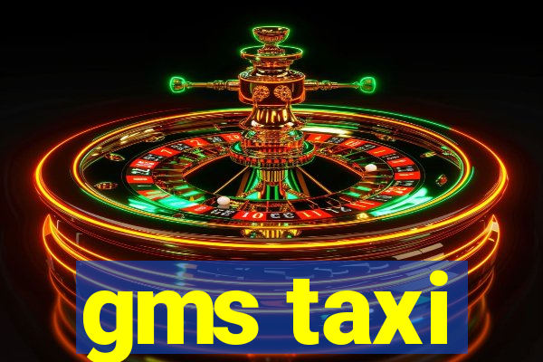 gms taxi