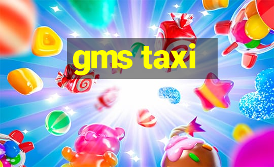 gms taxi