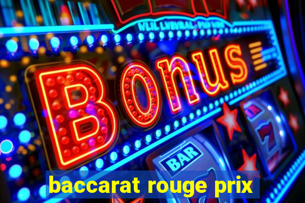 baccarat rouge prix