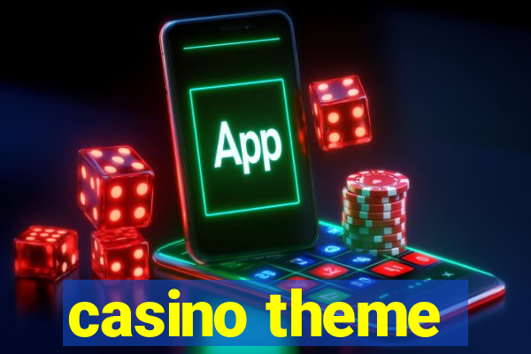 casino theme