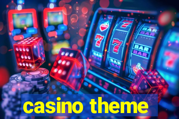 casino theme