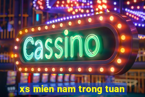 xs mien nam trong tuan