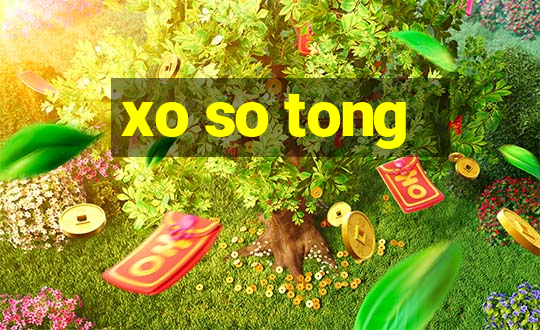 xo so tong