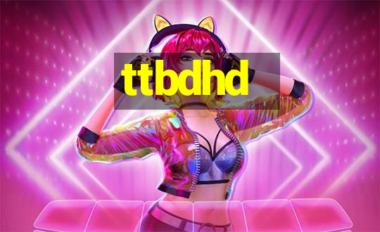 ttbdhd