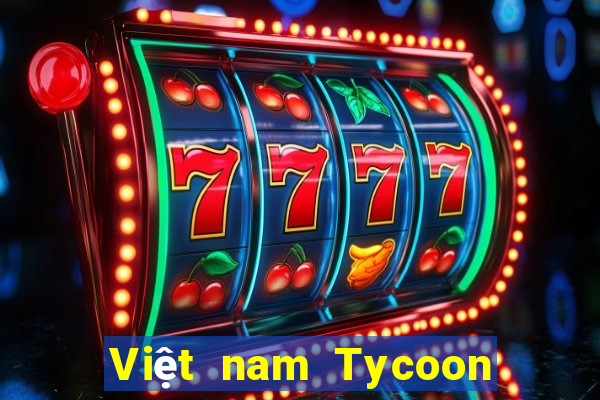 Việt nam Tycoon app Tải về