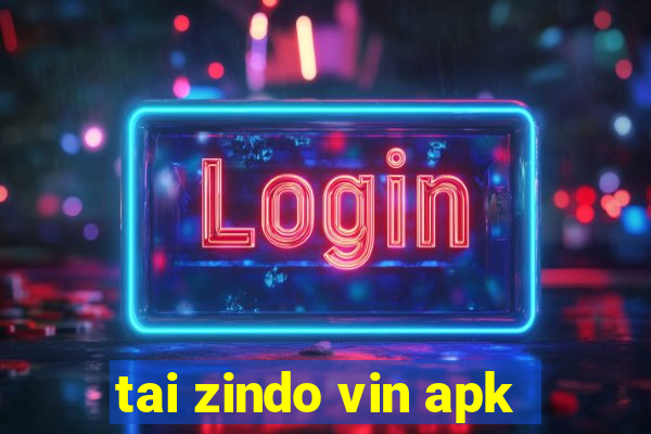 tai zindo vin apk