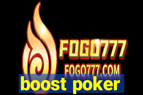 boost poker