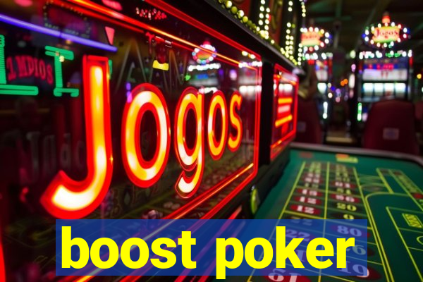 boost poker