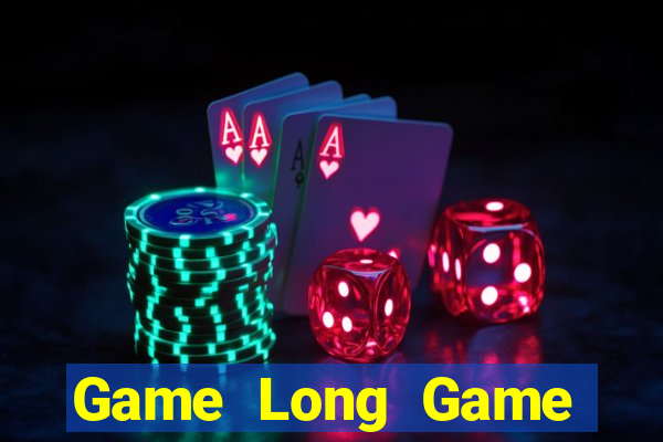 Game Long Game Bài Uống Rượu