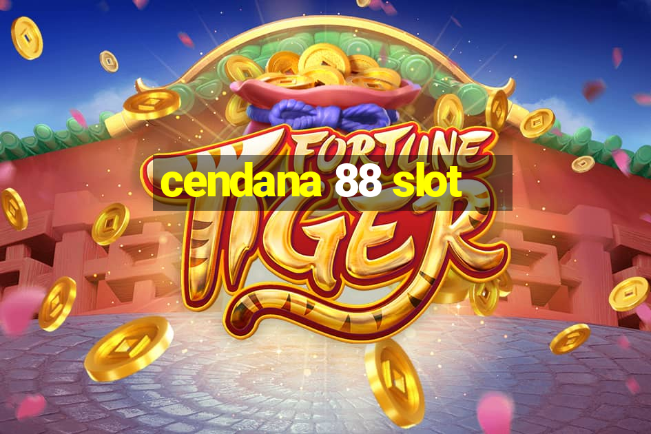 cendana 88 slot