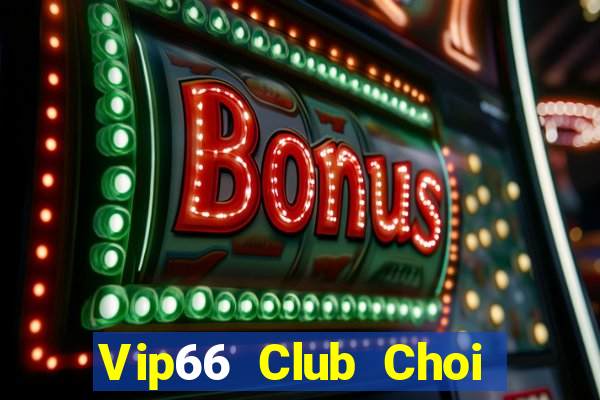 Vip66 Club Choi Game Đánh Bài