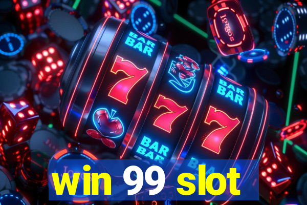 win 99 slot