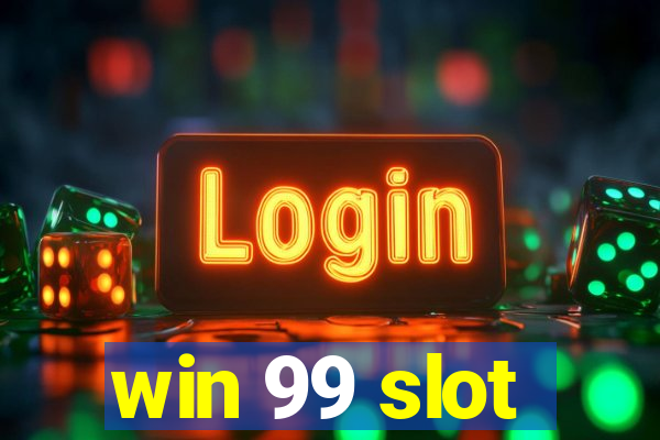 win 99 slot