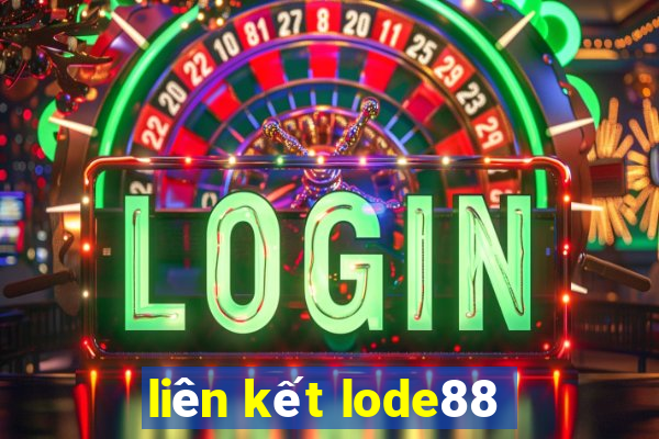 liên kết lode88