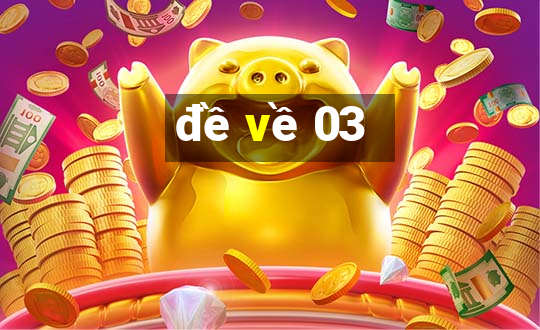 đề về 03